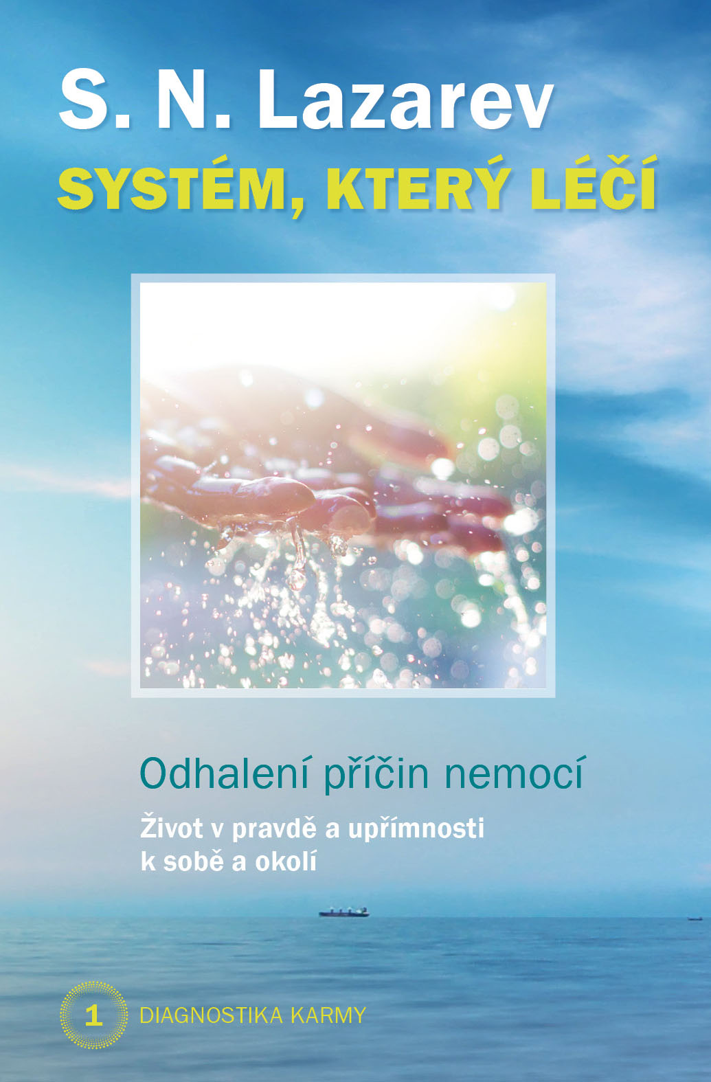 Obrazok Systém, který léčí - Diagnostika karmy 1 - Odhalení příčin nemocí