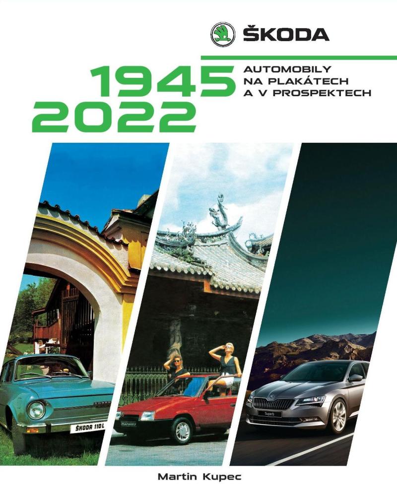 Obrázok Škoda: Automobily na plakátech a v prospektech, 1945-2022
