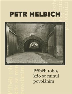 Obrazok Příběh toho, kdo se minul povoláním