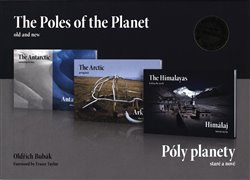 Obrazok Póly planety - staré a nové (trilogie) / The Poles of the Planet - old and new (3x kniha) - Antarktida, Arktida, Himaláj / The Antarctic, The Arctic, The Himalays