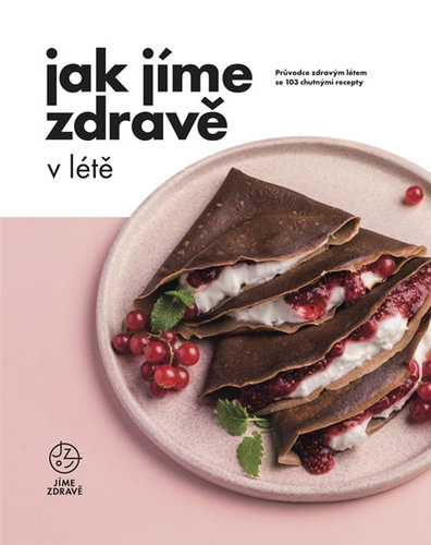 Obrázok Jak Jíme zdravě v létě - Průvodce zdravý