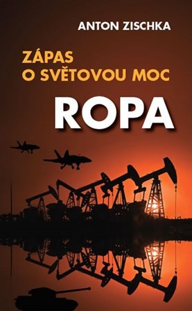 Obrázok Ropa - Zápas o světovou moc