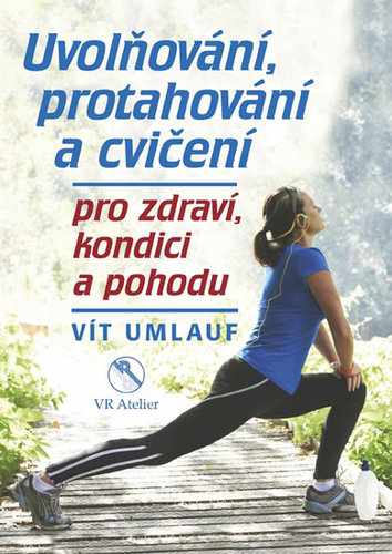 Obrázok Uvolňování, protahování a cvičení pro zdraví, kondici a pohodu