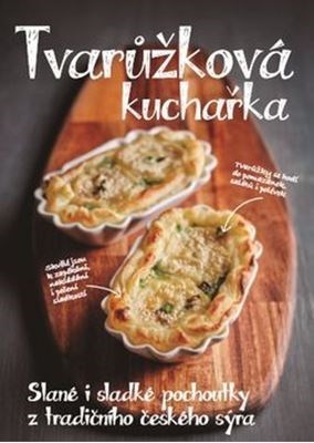 Obrázok Tvarůžková kuchařka - Sladké i slané pochoutky z tradičního českého sýra
