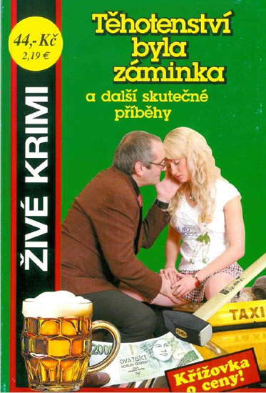 Obrázok Těhotenství byla záminka a další skutečné příběhy