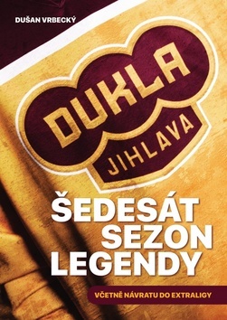 Obrázok Dukla Jihlava - Šedesát sezon legendy včetně návratu do extraligy