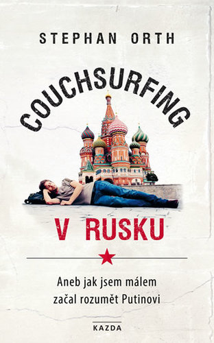 Obrázok Couchsurfing v Rusku - Aneb jak jsem málem začal rozumět Putinovi