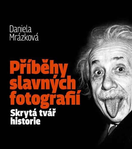 Obrázok Příběhy slavných fotografií / Skrytá tvář historie