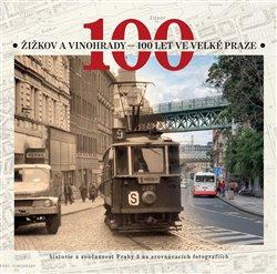 Obrázok Žižkov a Vinohrady - 100 let ve Velké Praze