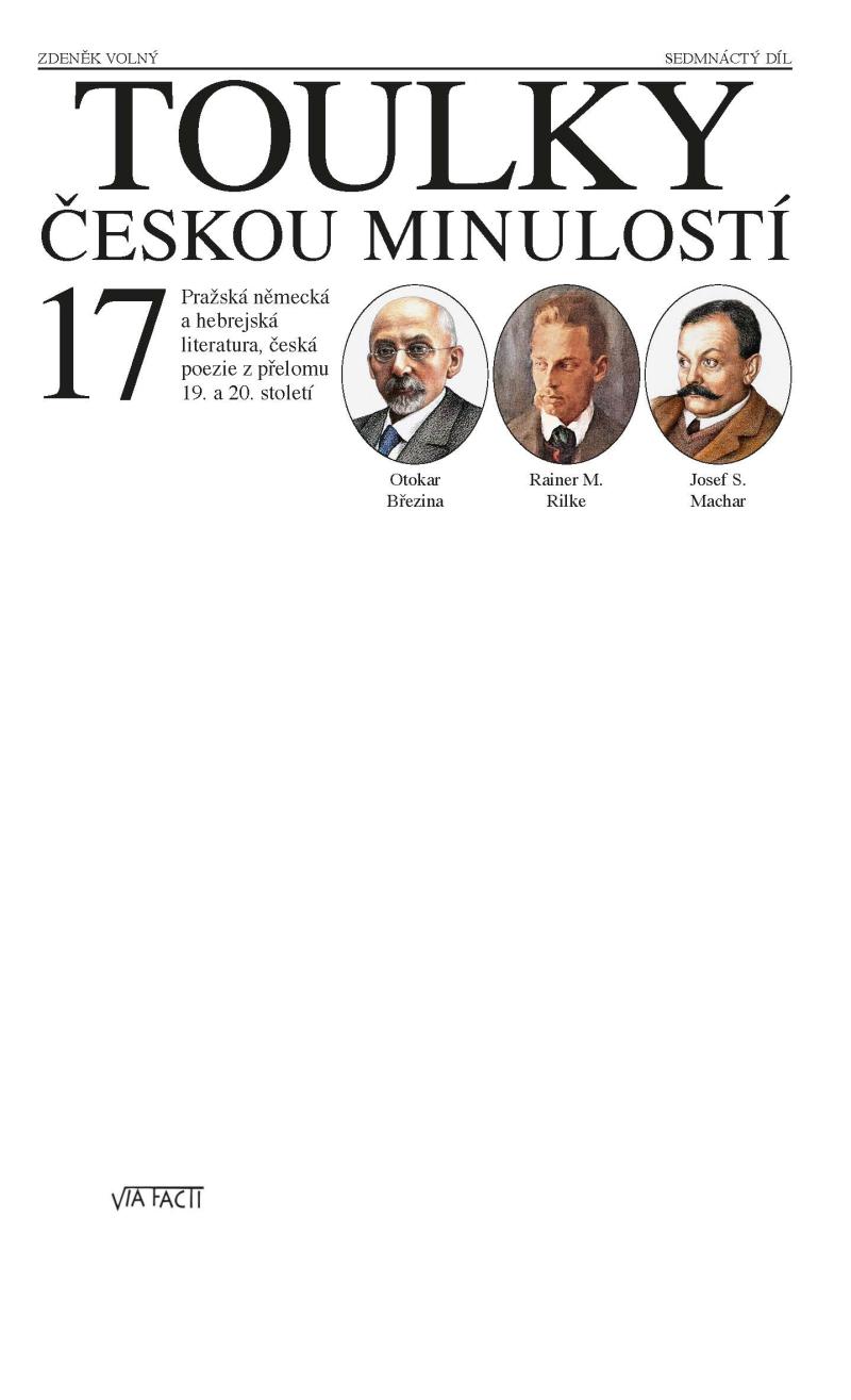 Obrázok Toulky českou minulostí 17 - Pražská německá a hebrejská literatura, česká poezie z přelomu 19. a 20. století