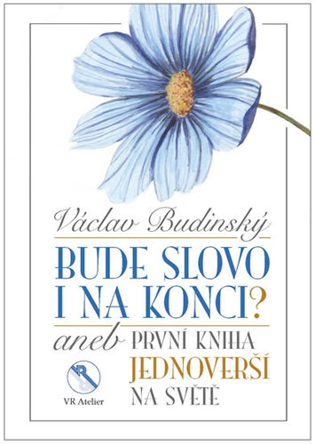 Obrázok Bude slovo i na konci? aneb První kniha jednoverší na světě