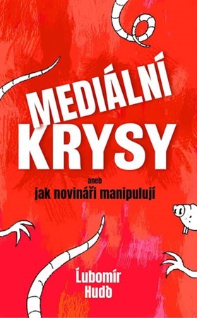 Obrázok Mediální krysy aneb jak novináři manipul
