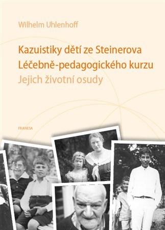 Obrázok Kazuistiky dětí ze Steinerova Léčebně-pedagogického kurzu - Jejich životní osudy