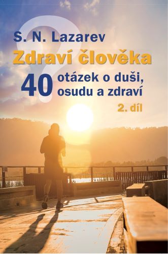 Obrazok Zdraví člověka - 40 otázek o duši, osudu a zdraví 2.díl