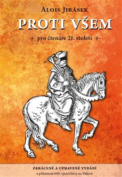 Obrazok Proti všem - pro čtenáře 21. století. Zkrácené a upravené vydání
