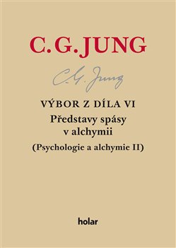 Obrazok Výbor z díla VI. - Představy spásy v alchymii - Psychologie a alchymie II.