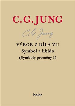 Obrazok Výbor z díla VII. – Symbol a libido - Symboly proměny I