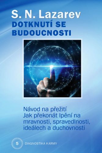 Obrazok Dotknutí se budoucnosti - Diagnostika karmy 5