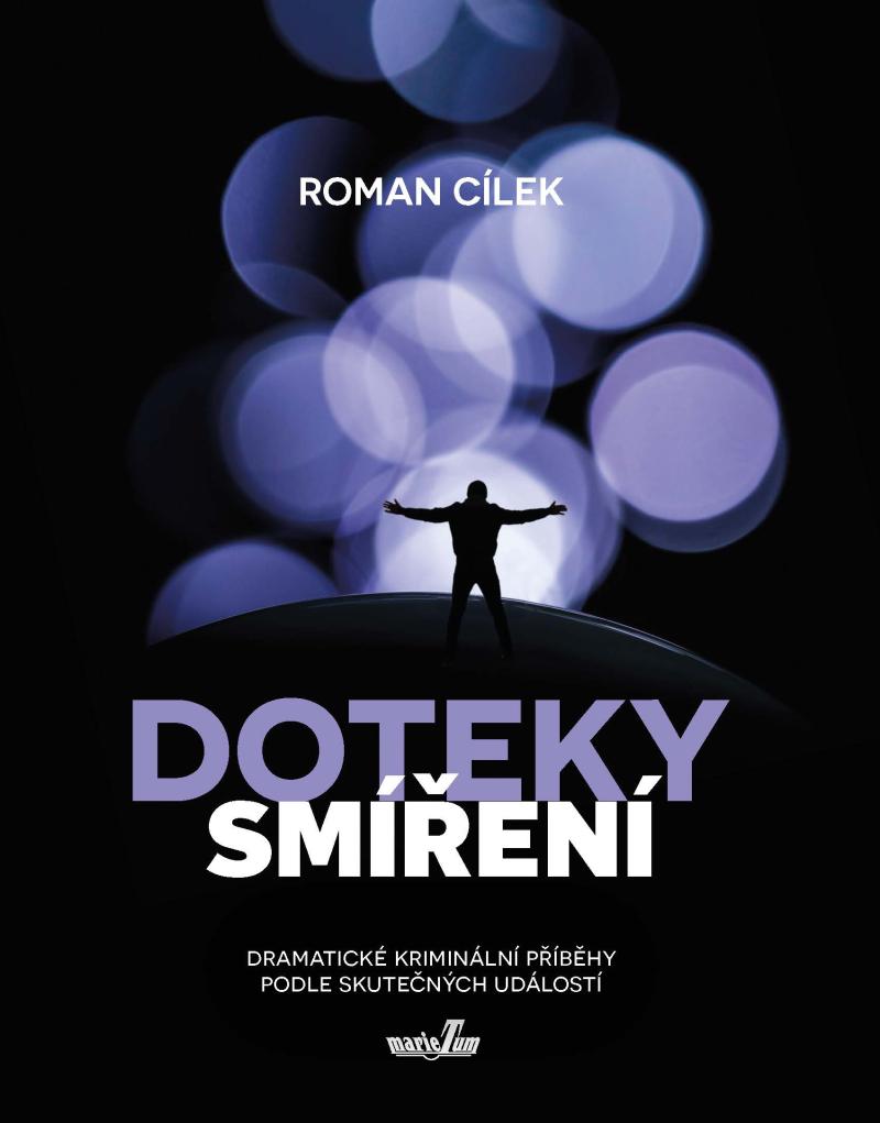 Obrázok Doteky smíření - Dramatické kriminální příběhy podle skutečných událostí