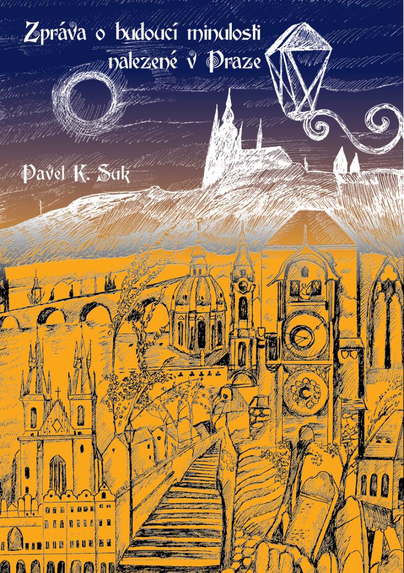 Obrázok Zpráva o budoucí minulosti nalezená v Praze