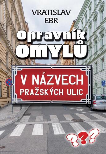 Obrázok Opravník omylů v názvech pražských ulic