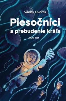 Obrazok Piesočníci a prebudenie kráľa (druhá časť)