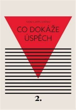 Obrázok Co dokáže úspěch - Svou vlastní cestou 2