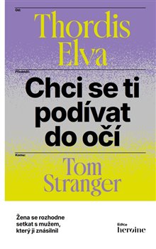 Obrazok Chci se ti podívat do očí - Žena se rozhodne setkat s mužem, který ji znásilnil