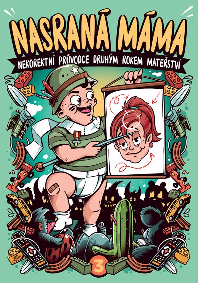 Obrázok Nasraná máma 3 - Nekorektní průvodce druhým rokem mateřství