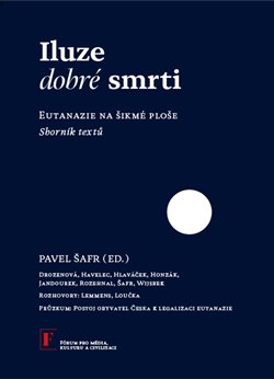 Obrazok Iluze dobré smrti - Eutanazie na šikmé ploše