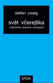 Obrazok Svět včerejška - vzpomínky jednoho Evropana