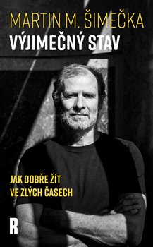 Obrazok Výjimečný stav - Jak dobře žít ve zlých časech