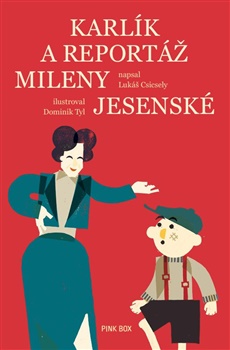 Obrazok Karlík a reportáž Mileny Jesenské - Monáda 14