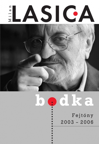 Obrázok Bodka - Fejtóny 2003 - 2006