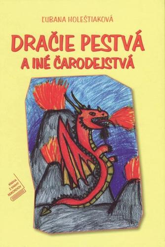 Obrázok Dračie pestvá a iné čarodejstvá
