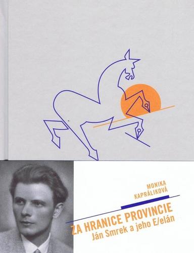 Obrázok Za hranice provincie (Ján Smrek a jeho E/elán)