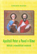 Obrazok Apoštoli Peter a Pavol v Ríme - Biblické a mimobiblické svedectvá