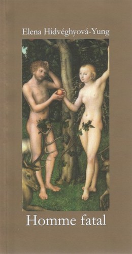 Obrázok Homme fatal (Hidvéghyová-Yung E.)
