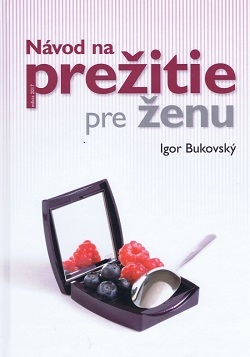 Obrázok Návod na prežitie pre ženu