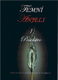 Obrázok Temní anjeli - Posolstvo 1