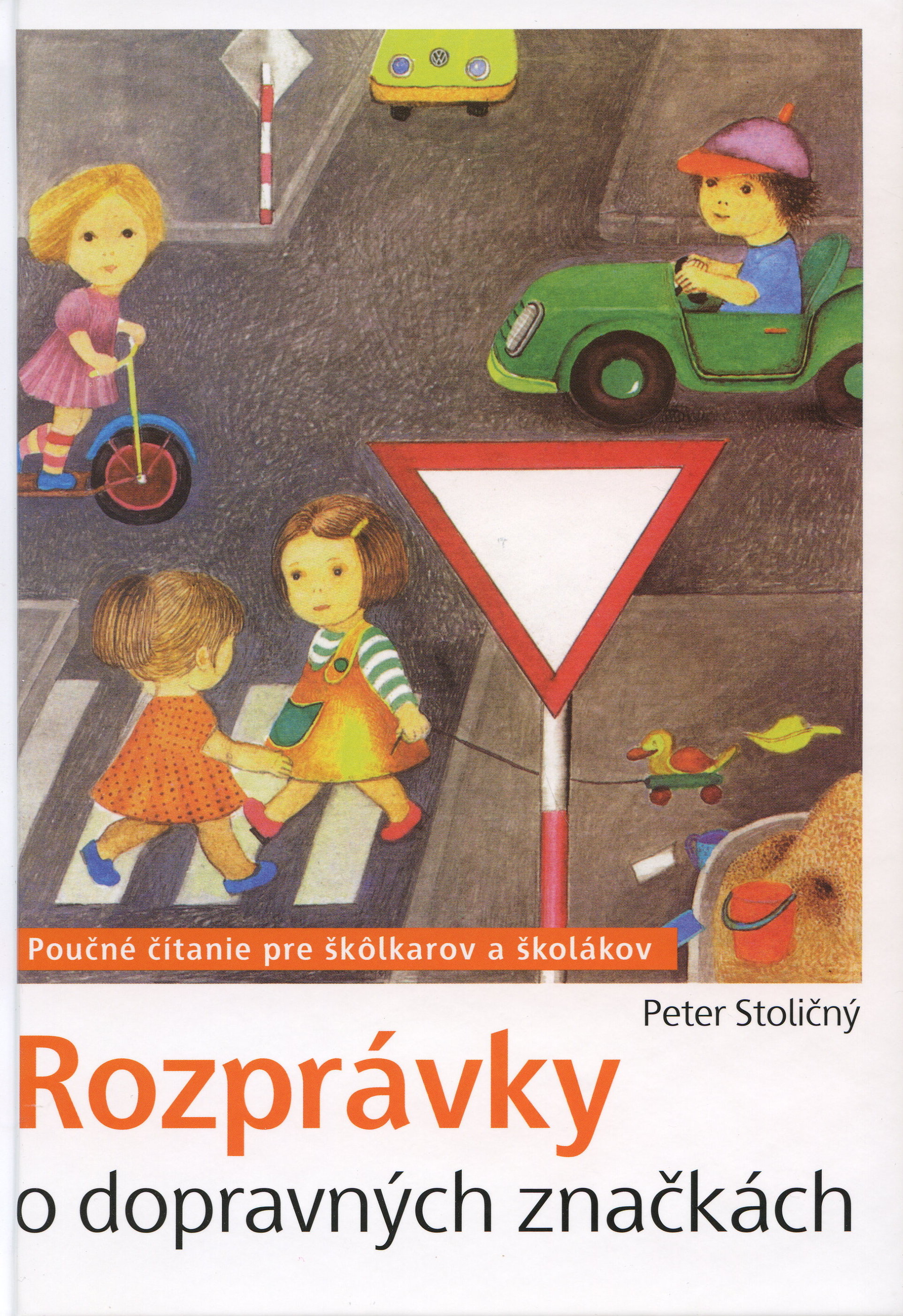 Obrazok Rozprávky o dopravných značkách - Poučné čítanie pre škôlkarov a školákov