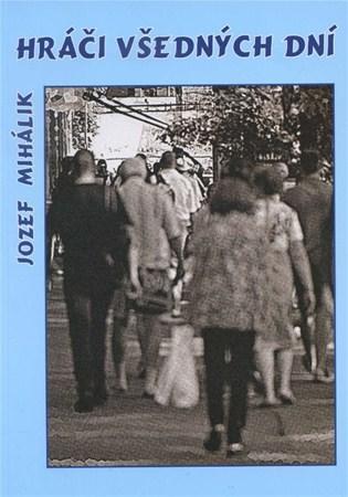 Obrázok Hráči všedných dní