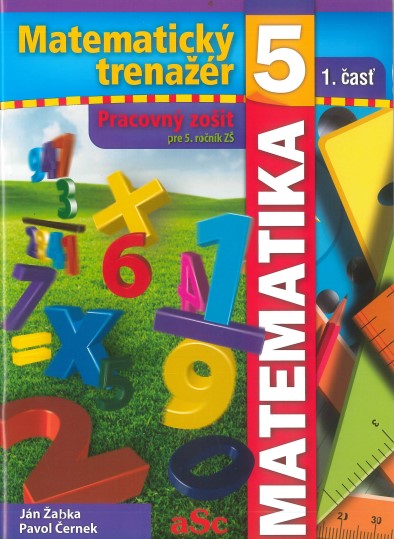 Obrazok Matematický trenažér 5 (1. časť) - Pracovný zošit pre 5. ročník ZŠ