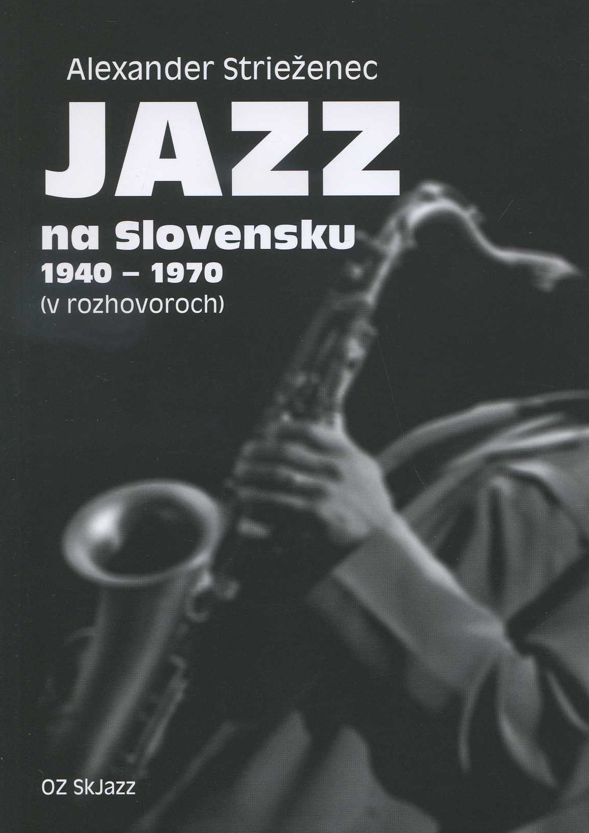 Obrazok Jazz na Slovensku 1940 - 1970