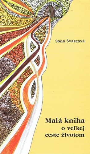 Obrázok Malá kniha o veľkej ceste životom