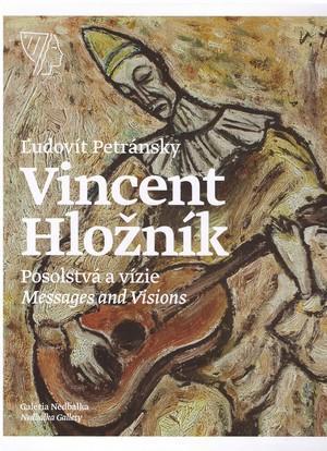 Obrázok Vincent Hložník – Posolstvá a vízie/Messages and Visions