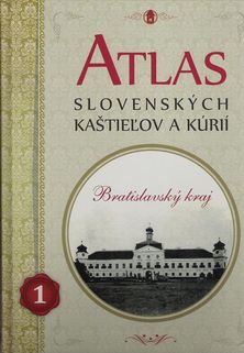 Obrazok Atlas slovenských kaštieľov a kúrií 1 - Bratislavský kraj