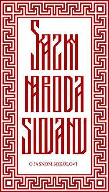 Obrazok Skazky národa Slovanov: O jasnom sokolovi