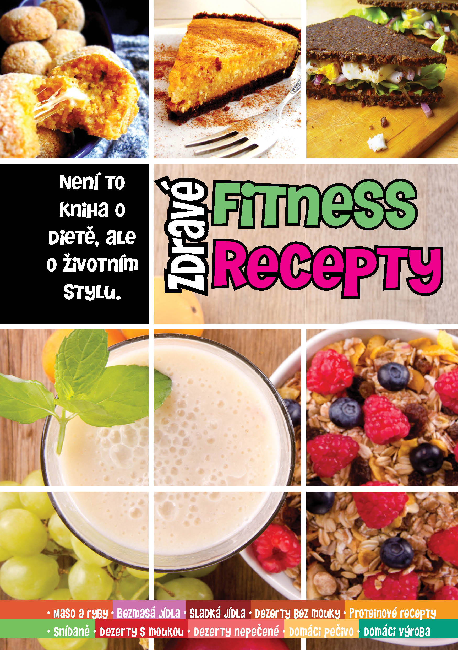 Obrazok Zdravé fitness recepty (CZ) - Není to kniha o dietě, ale o životním stylu