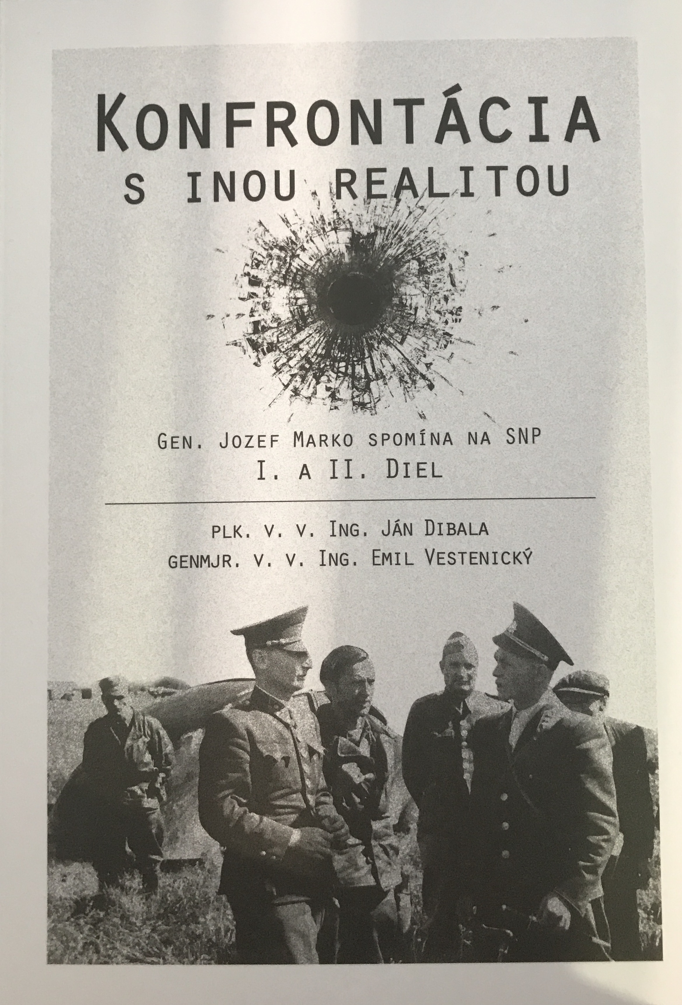 Obrazok Konfrontácia s inou realitou - Gen. Jozef Marko spomína na SNP I. a II. diel